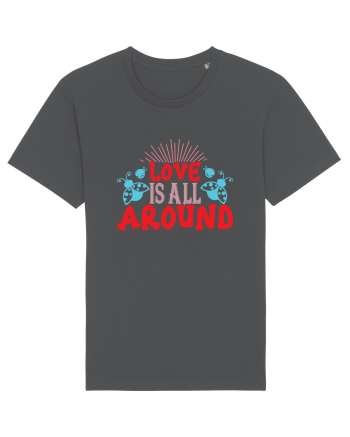 Love Is All Around Anthracite