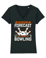 Weekend forecast 100% chance of bowling Tricou mânecă scurtă guler V Damă Evoker