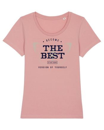 Become the best version of yourself Canyon Pink