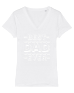Best Dad Ever Tricou mânecă scurtă guler V Damă Evoker