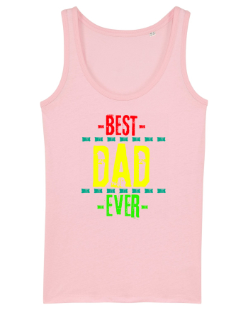 Best Dad Ever Cotton Pink