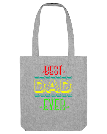 Best Dad Ever Heather Grey