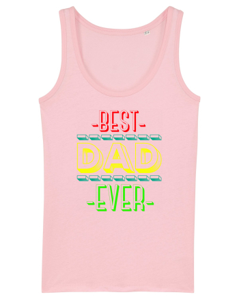 Best Dad Ever Cotton Pink