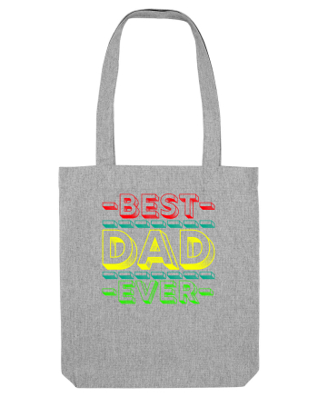 Best Dad Ever Heather Grey