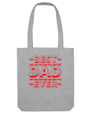 Best Dad Ever Heather Grey