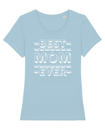 Best Mom Ever Sky Blue