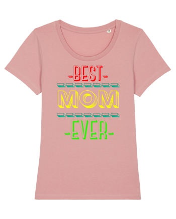 Best Mom Ever Canyon Pink