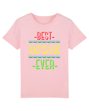 Best Mom Ever Cotton Pink