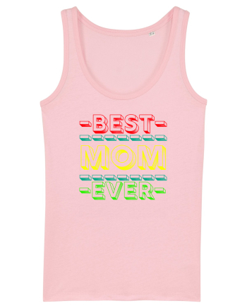 Best Mom Ever Cotton Pink