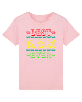 Best Mom Ever Cotton Pink