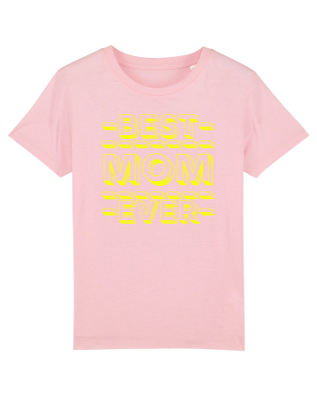 Best Mom Ever Cotton Pink