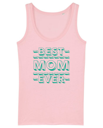 Best Mom Ever Cotton Pink