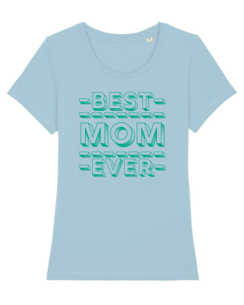 Best Mom Ever Sky Blue