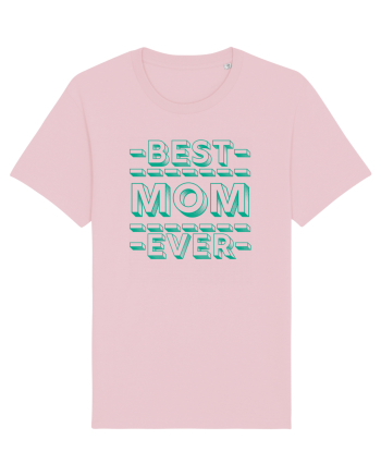 Best Mom Ever Cotton Pink