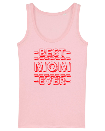 Best Mom Ever Cotton Pink