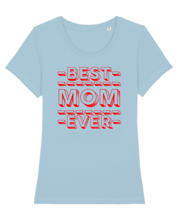 Best Mom Ever Sky Blue