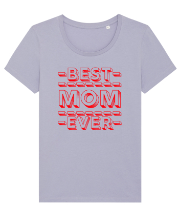 Best Mom Ever Lavender