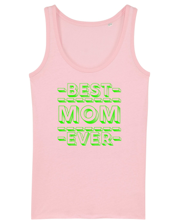 Best Mom Ever Cotton Pink