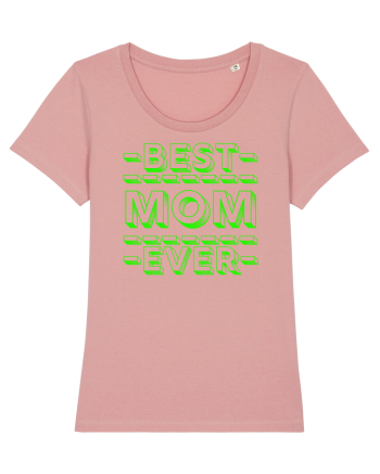 Best Mom Ever Canyon Pink