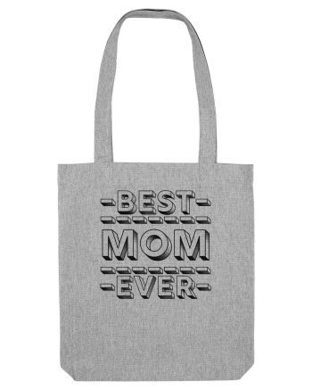 Best Mom Ever Heather Grey