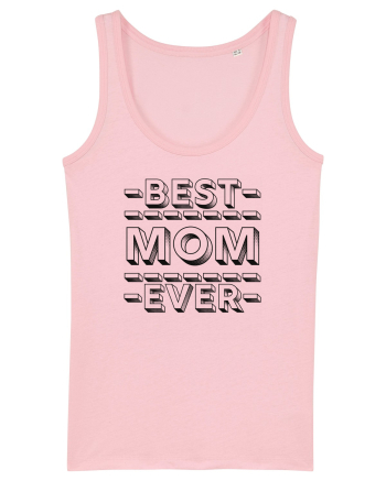 Best Mom Ever Cotton Pink