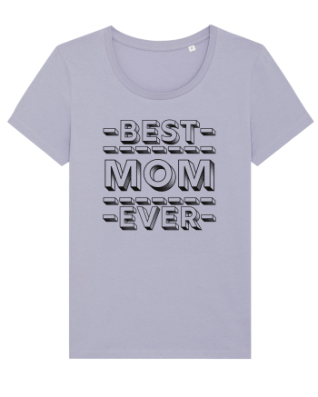 Best Mom Ever Lavender