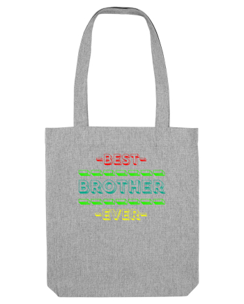 Best Brother Ever  Heather Grey