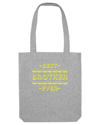 Best Brother Ever  Heather Grey