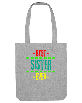 Best Sister Ever Heather Grey