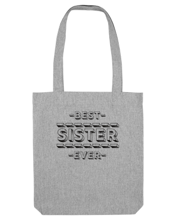 Best Sister Ever Heather Grey
