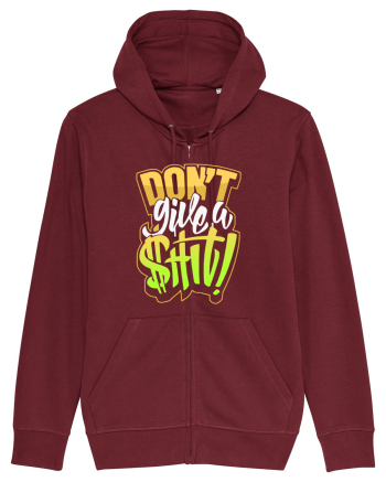 Don't give a shit! Burgundy