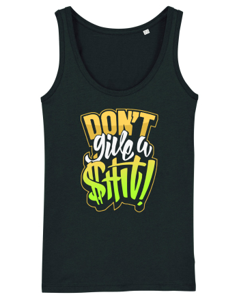 Don't give a shit! Black