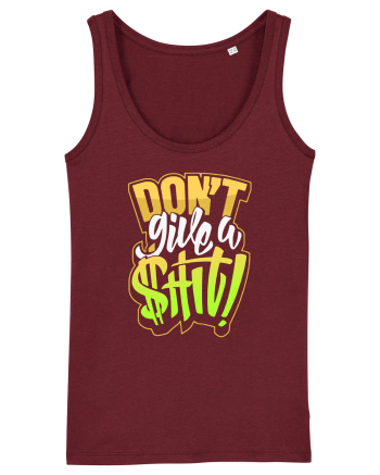 Don't give a shit! Burgundy