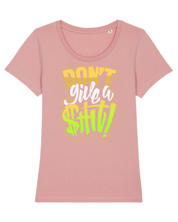 Don't give a shit! Canyon Pink