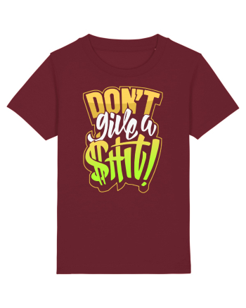 Don't give a shit! Burgundy