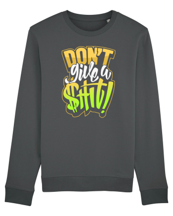 Don't give a shit! Anthracite