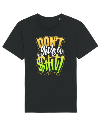 Don't give a shit! Black