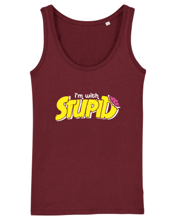 I'm with stupid Burgundy