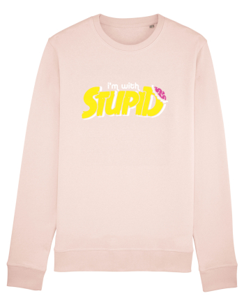 I'm with stupid Candy Pink
