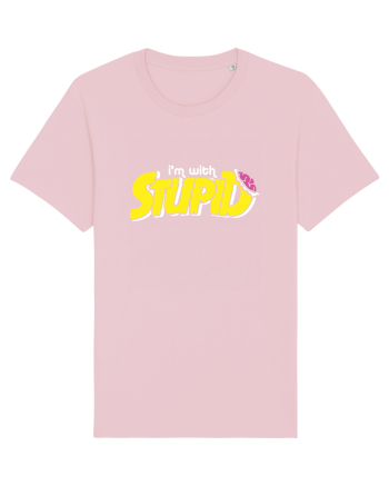 I'm with stupid Cotton Pink