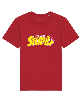 I'm with stupid Red