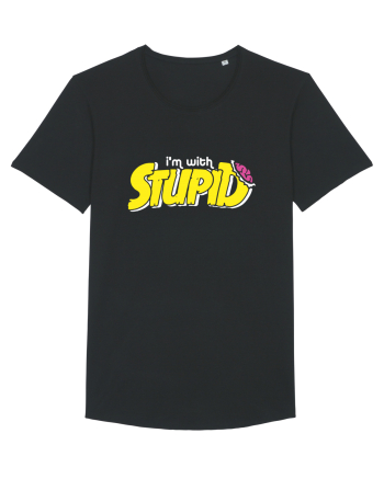 I'm with stupid Black