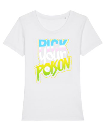 Pick your Poison White