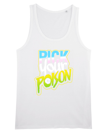 Pick your Poison White