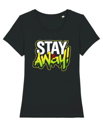 Stay Away Black