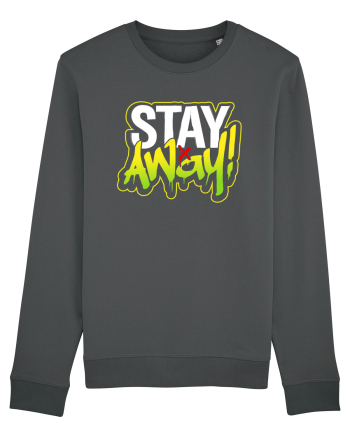 Stay Away Anthracite