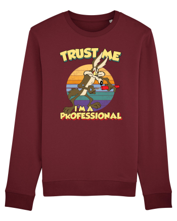 Trust Me I'm a Professional Burgundy