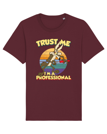 Trust Me I'm a Professional Burgundy