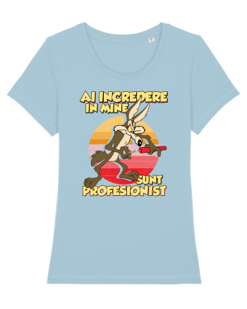 Ai încredere - Sunt profesionist Sky Blue