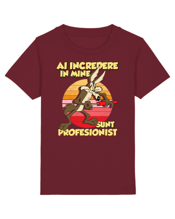 Ai încredere - Sunt profesionist Burgundy
